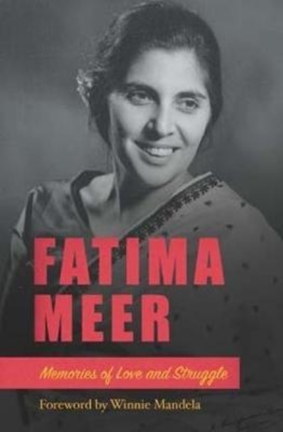 Picture of Fatima Meer: Memories of Love and Struggle