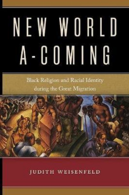 Picture of New World A-Coming: Black Religion and R