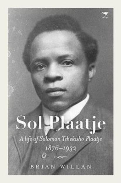 Picture of Sol Plaatje: A life of Solomon Tshekisho Plaatje