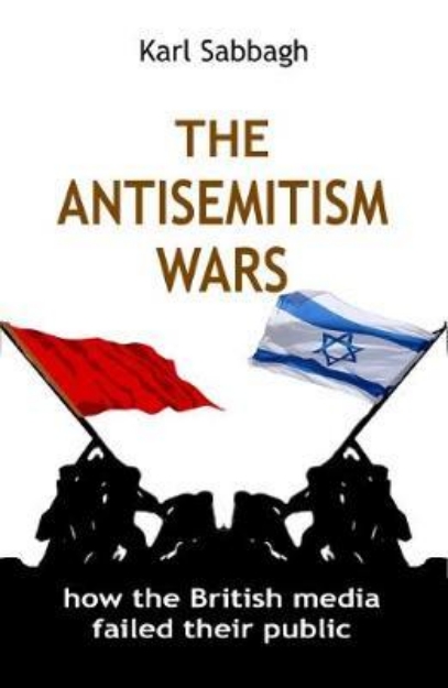 Picture of The Antisemitism Wars: How the British media failed their public