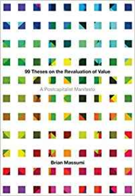 Picture of 99 Theses on the Revaluation of Value: A