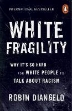 Picture of White Fragility: Why It's So Hard for White People to Talk About Racism