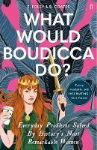 Picture of What Would Boudicca Do?: Everyday Proble