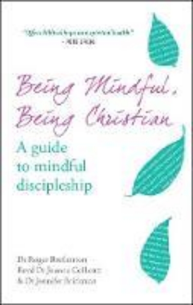 Picture of Being Mindful, Being Christian: A guide