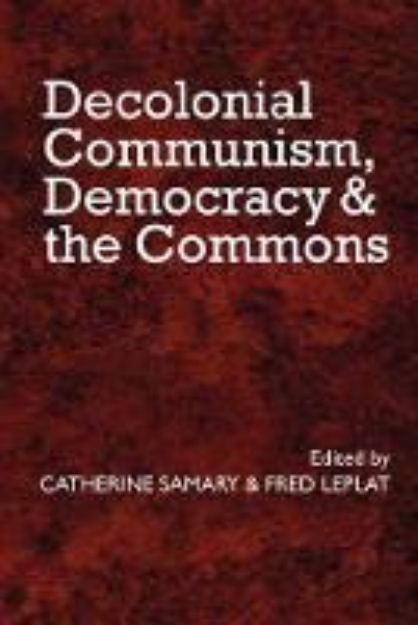 Picture of Decolonial Communism, Democracy and the