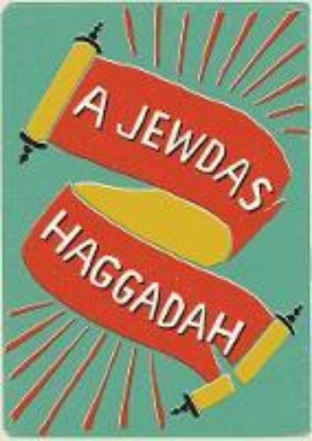 Picture of A Jewdas Haggadah