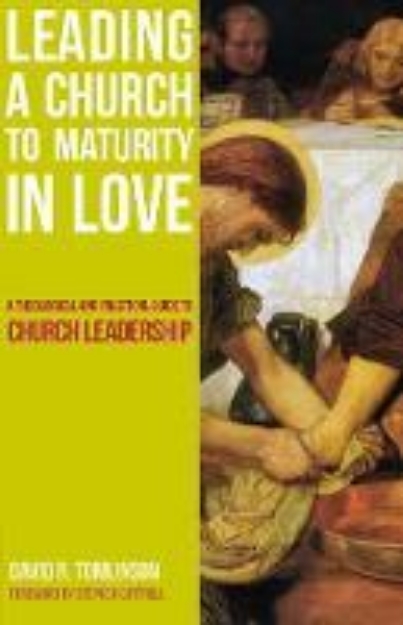Picture of Leading a Church to Maturity in Love: A