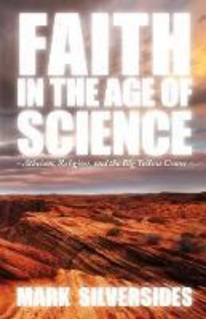 Picture of Faith in the Age of Science: Atheism, Re