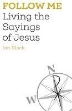 Picture of Follow Me: Living the Sayings of Jesus