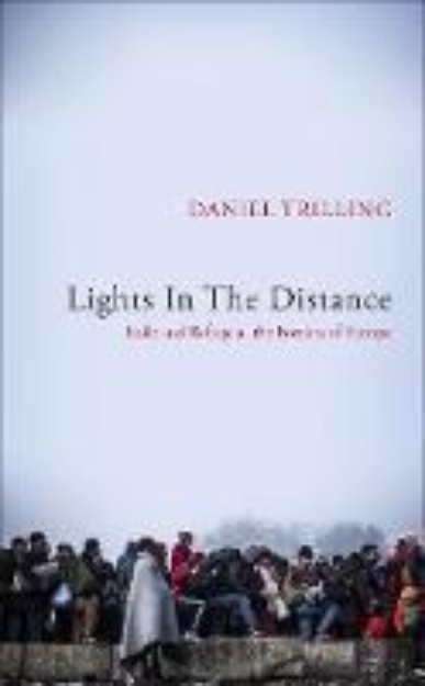 Picture of Lights in the Distance: Exile and Refuge at the Borders of Europe