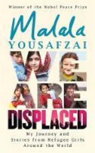 Picture of We Are Displaced: My Journey and Stories
