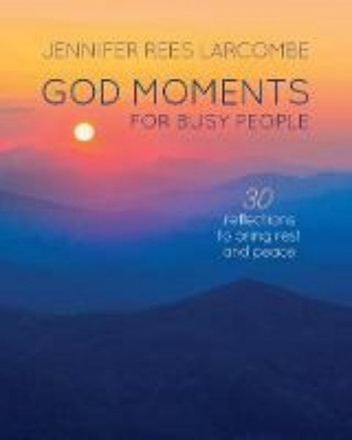 Picture of God Moments for Busy People: 30 reflecti