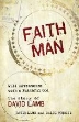 Picture of Faith Man : Wild Adventures with a Faithful God - The Story of David Lamb