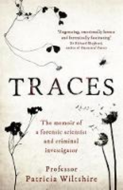 Picture of Traces: The memoir of a forensic scienti