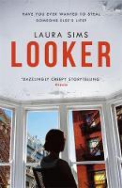 Picture of Looker: 'An utterly absorbing read'