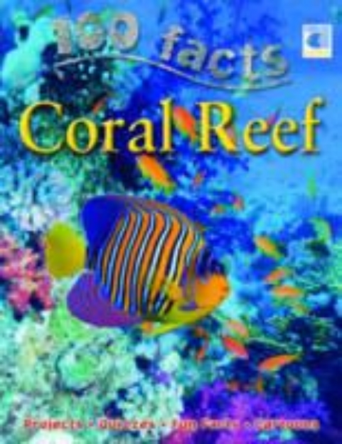 Picture of 100 Facts - Coral Reef