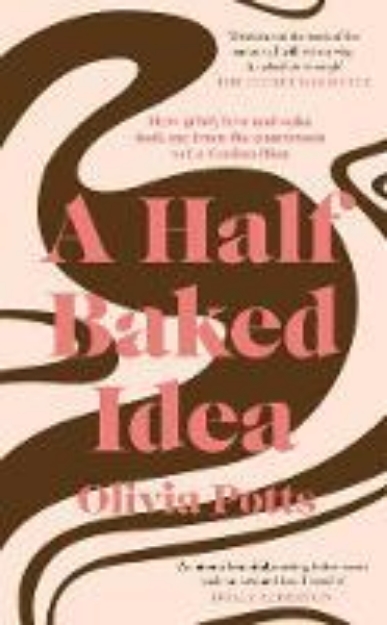 Picture of A Half Baked Idea: How grief, love and cake took me from the courtroom to Le Cordon Bleu