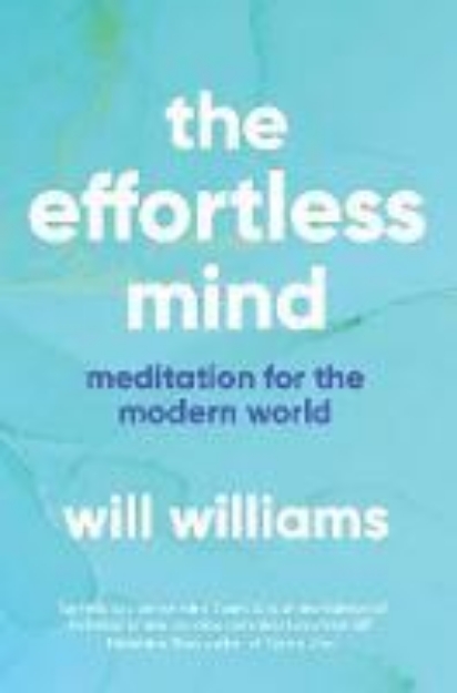 Picture of The Effortless Mind: Meditation for the