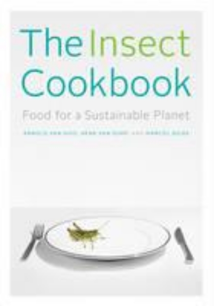 Picture of The Insect Cookbook: Food for a Sustaina