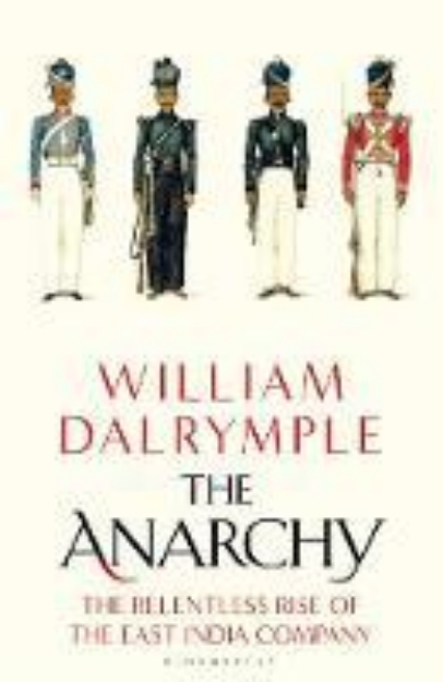 Picture of The Anarchy: The Relentless Rise of the