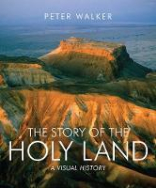 Picture of The Story of the Holy Land: A visual his