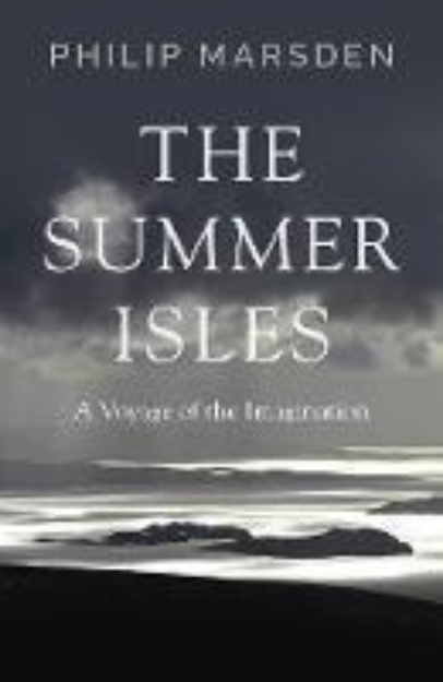 Picture of The Summer Isles: A Voyage of the Imagination