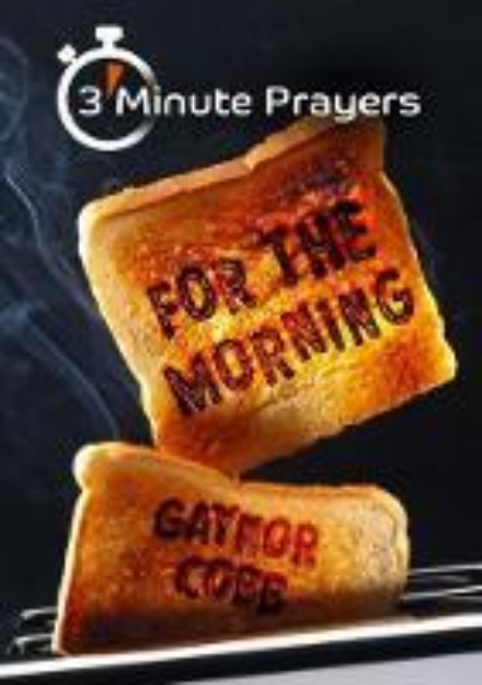 Picture of 3 - Minute Prayers For The Morning