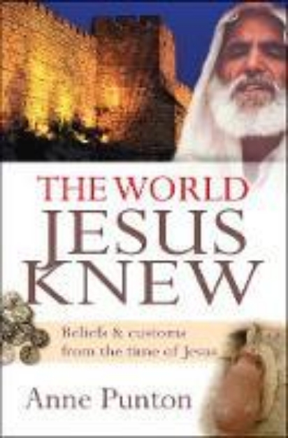 Picture of The World Jesus Knew: Beliefs and custom
