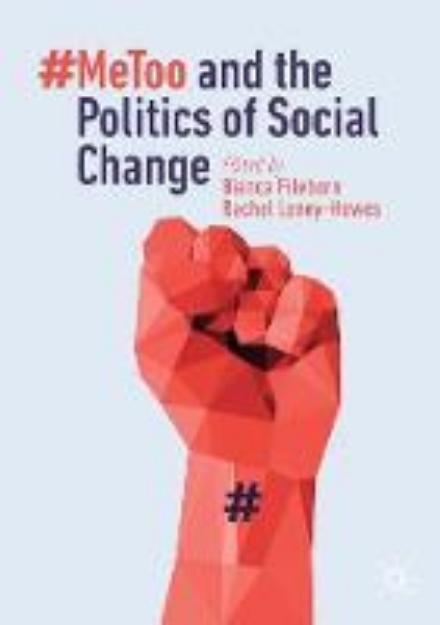 Picture of #MeToo and the Politics of Social Change