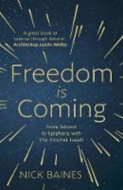 Picture of Freedom is Coming: From Advent to Epipha