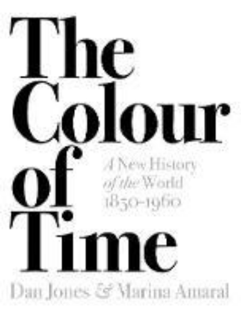 Picture of The Colour of Time: A New History of the