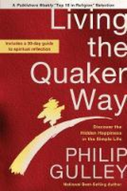 Picture of Living the Quaker Way: Discover the Hidd