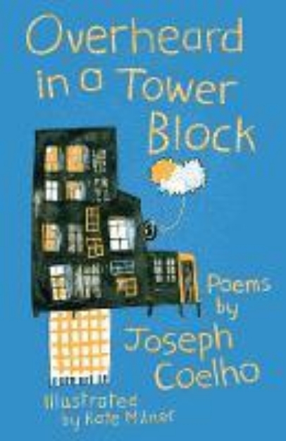 Picture of Overheard in a Tower Block: Poems byJoseph Coelho