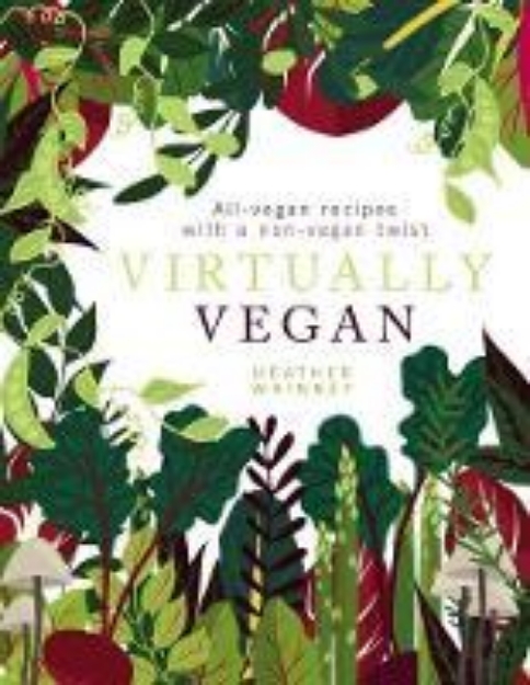 Picture of Virtually Vegan: All-vegan recipes with