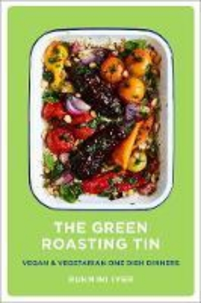 Picture of The Green Roasting Tin: Vegan and Vegeta