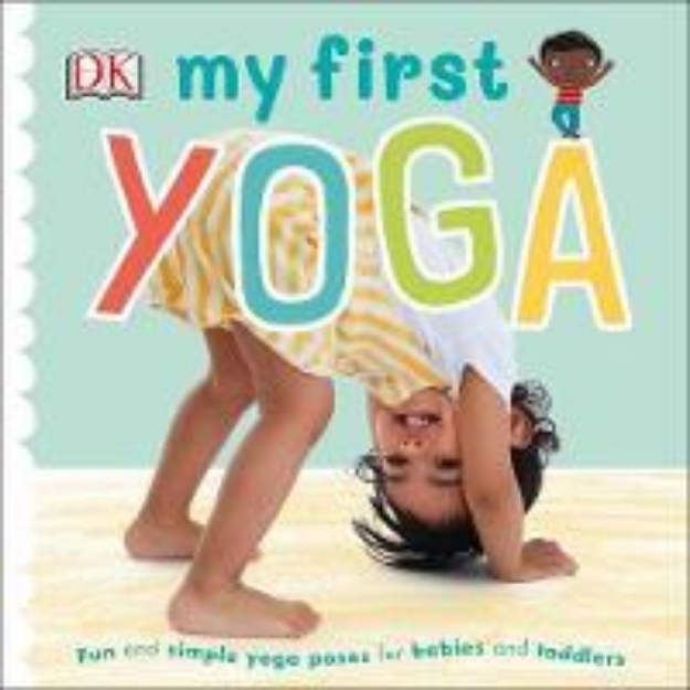 Picture of My First Yoga: Fun and Simple Yoga Poses