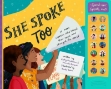 Picture of She Spoke: 14 Women Who Raised Their Voices