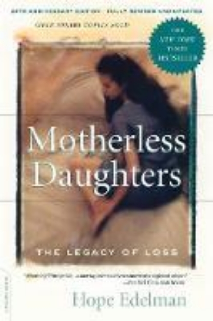 Picture of Motherless Daughters: The Legacy of Loss