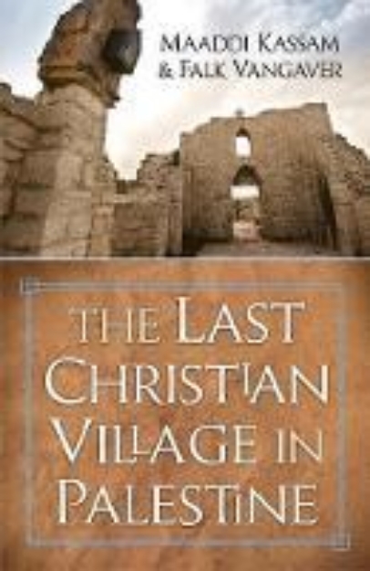 Picture of The Last Christian Village in Palestine