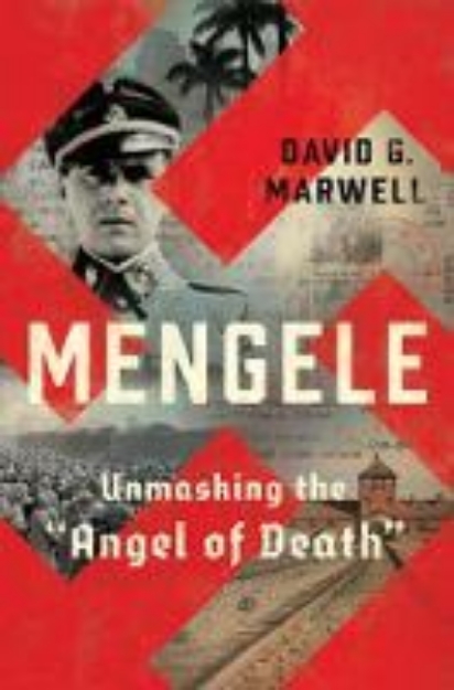 Picture of Mengele: Unmasking the "Angel of Death"