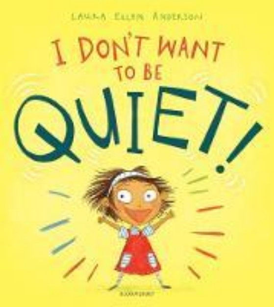 Picture of I Don't Want to Be Quiet!