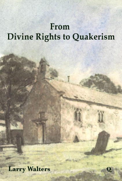 Picture of From Divine Rights to Quakerism
