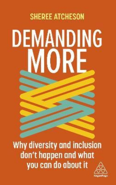 Picture of Demanding More: Why Diversity and Inclus