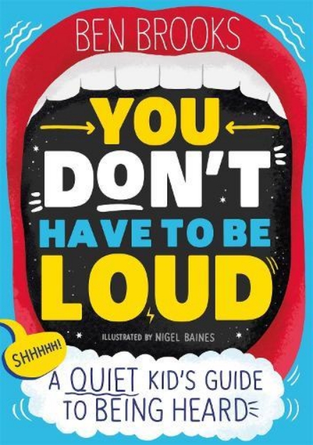 Picture of You Don't Have to be Loud: A Quiet Kid's