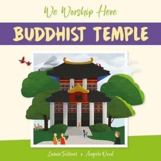 Picture of We Worship Here: Buddhist Temple
