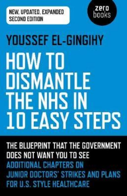 Picture of How to Dismantle the NHS in 10 Easy Step