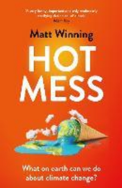 Picture of Hot Mess: What on earth can we do about