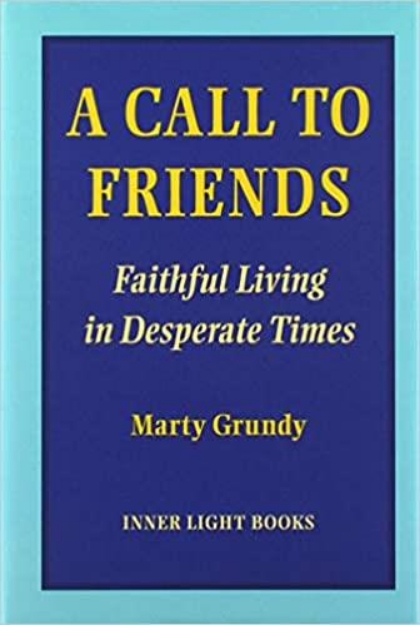 Picture of A Call to Friends: Faithful Living in De