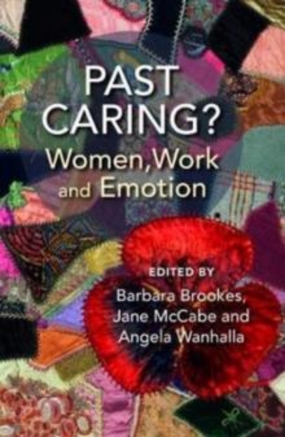 Picture of Past Caring?: Women, work and emotion