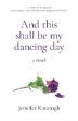 Picture of And this shall be my dancing day